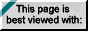 Best viewed with Internet Explorer 3.0+ or Netscape Navigator 3.0+